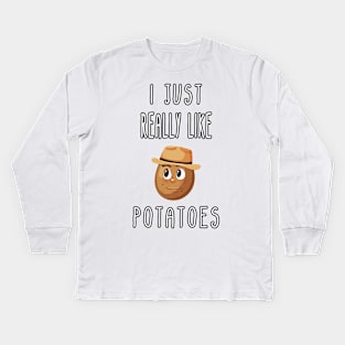 I Just Really Like Potatoes - Funny Potato gift Kids Long Sleeve T-Shirt